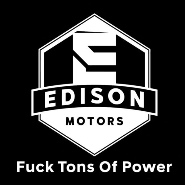 9" Edison White Vinyl Transfer Decal - F Tons Of Power